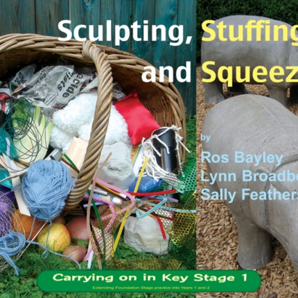 Sculpting Stuffing and Squeezing