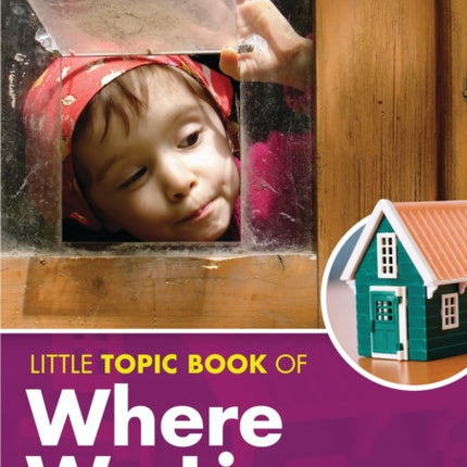 Little Topic Book of Where We Live