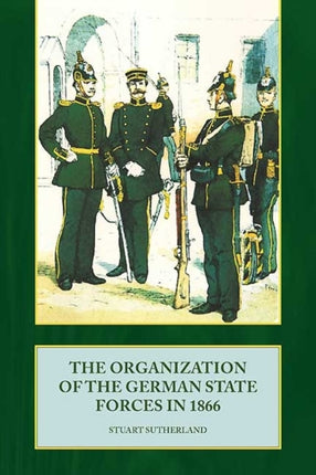 The Organization of the German State Forces in 1866