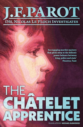 The Chatelet Apprentice: Nicolas Le Floch Investigation #1