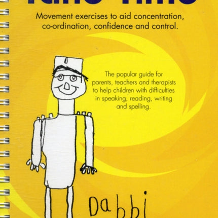 Take Time: Movement Exercises for Parents, Teachers and Therapists of Children with Difficulties in Speaking, Reading, Writing and Spelling: 2008