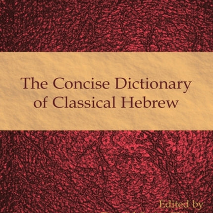 The Concise Dictionary of Classical Hebrew