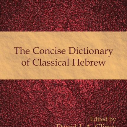The Concise Dictionary of Classical Hebrew