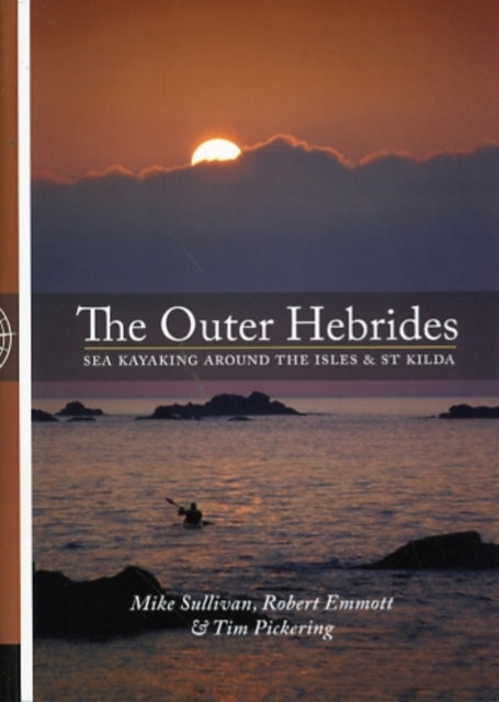 The Outer Hebrides: Sea Kayaking Around the Isles & St Kilda