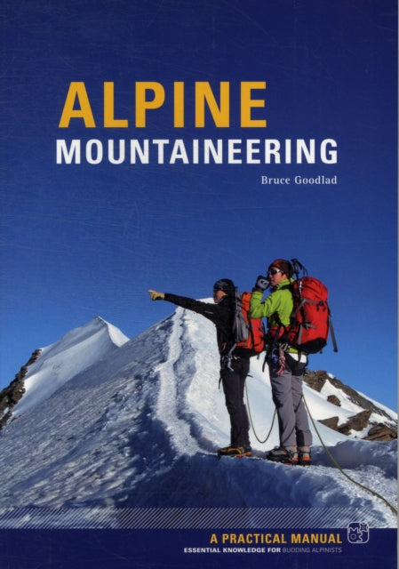 Alpine Mountaineering: Essential Knowledge for Budding Alpinists