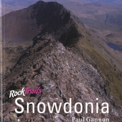 Rock Trails Snowdonia: A hillwalker's guide to the geology & scenery