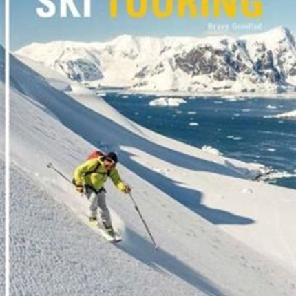 Ski Touring: A Practical Manual