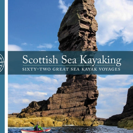 Scottish Sea Kayaking: Sixty-Two Great Sea Kayak Voyages