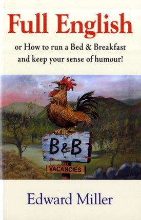 Full English: Or how to run a B & B and keep your sense of humour