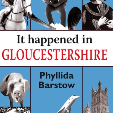 It Happened in Gloucestershire