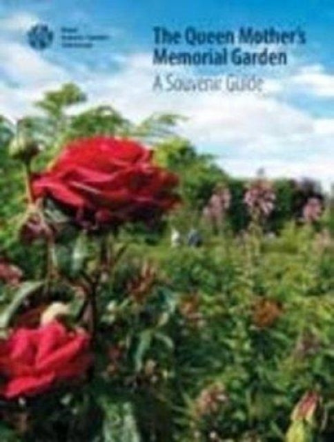 The Queen Mother's Memorial Garden: A Souvenir Guide