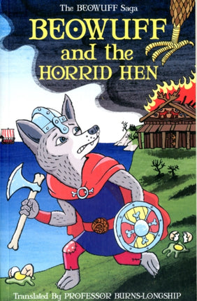 Beowuff & the Horrid Hen