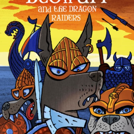 Beowuff & the Dragon Raiders