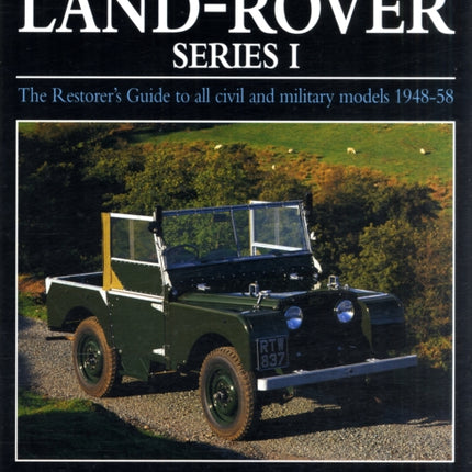 Original Land Rover Series 1: The Restorer's
