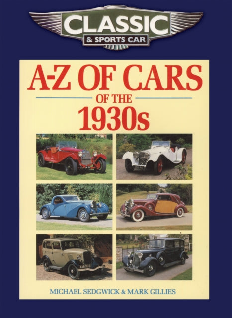 Classic and Sports Car Magazine A-Z of Cars of the 1930s