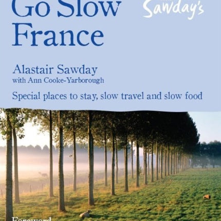 Go Slow France Alastair Sawdays Special Places to Stay