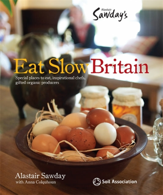 Eat Slow Britain Special Places to Stay