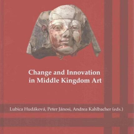 Change and Innovation in Middle Kingdom Art