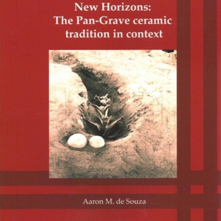 New Horizons: The pan grave ceramic tradition in context