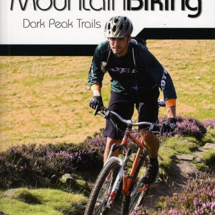 Peak District Mountain Biking: Dark Peak Trails