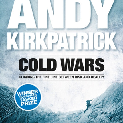 Cold Wars: Climbing the fine line between risk and reality