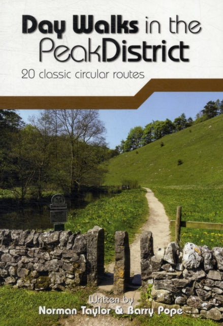 Day Walks in the Peak District: 20 classic circular routes