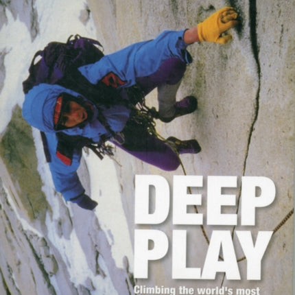 Deep Play: Climbing the world's most dangerous routes