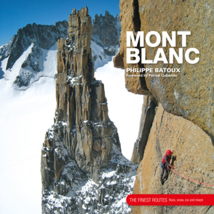 Mont Blanc: The Finest Routes