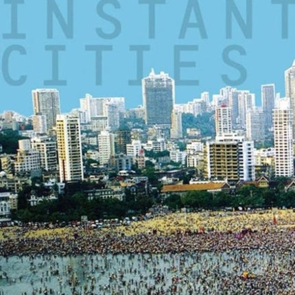 Instant Cities
