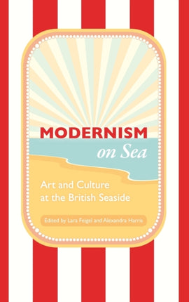 Modernism on Sea: Art and Culture at the British
