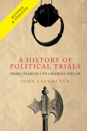 A History of Political Trials: From Charles I to