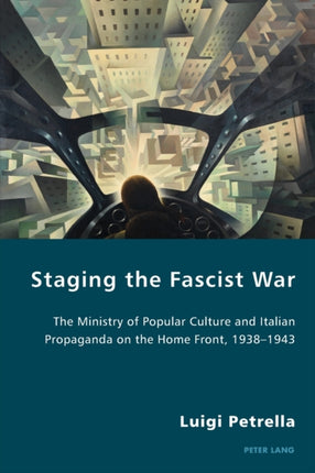 Staging the Fascist War: The Ministry of Popular
