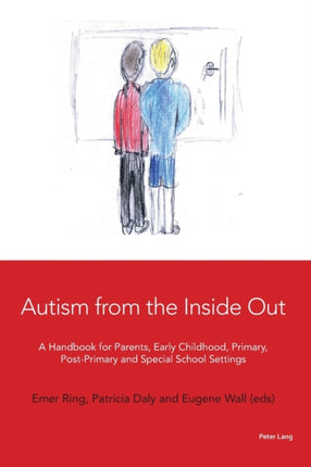 Autism from the Inside Out: A Handbook for
