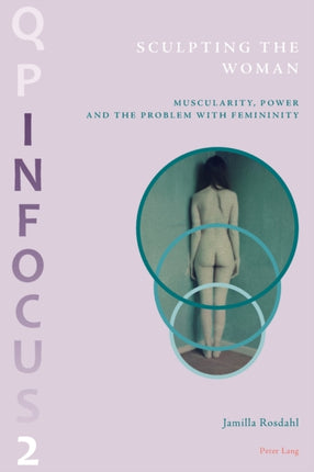Sculpting the Woman: Muscularity, Power and the