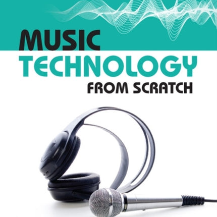 Music Technology From Scratch