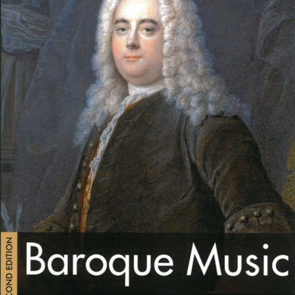 Baroque Music In Focus: Second Edition