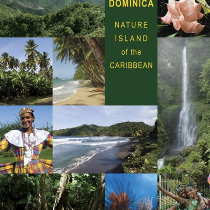 Dominica: Nature Island Of The Caribbean - Second Edition