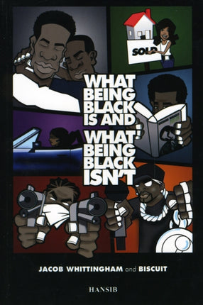 What Being Black Is And What Being Black Isn't