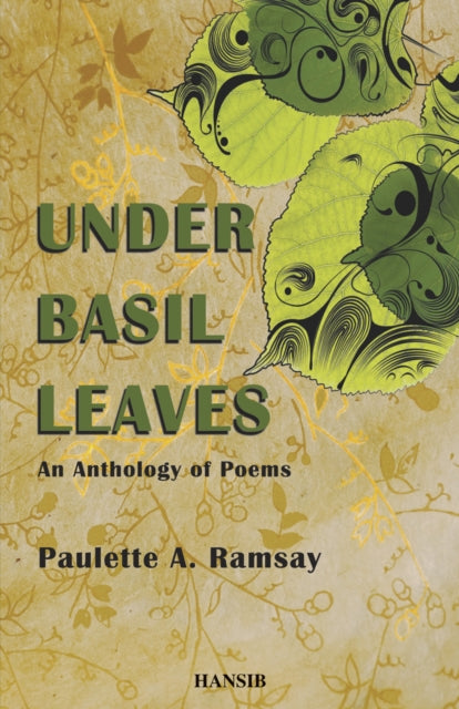 Under Basil Leaves: An Anthology of Poems