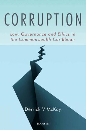 Corruption: Law, Governance and Ethics in the Commonwealth Caribbean