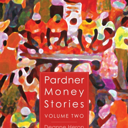 Pardner Money Stories: Volume Two