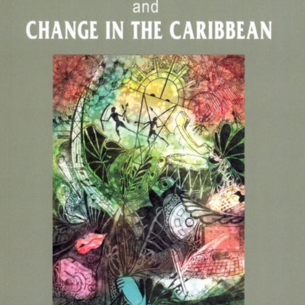 Communication, Power And Change In The Caribbean