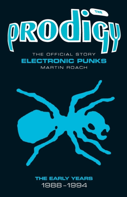 Prodigy - Electronic Punks: The Early Years 1988-1994