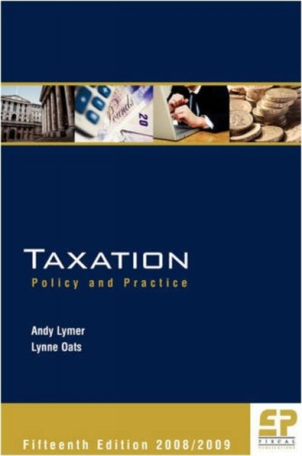 Taxation: Policy and Practice: 2008/09