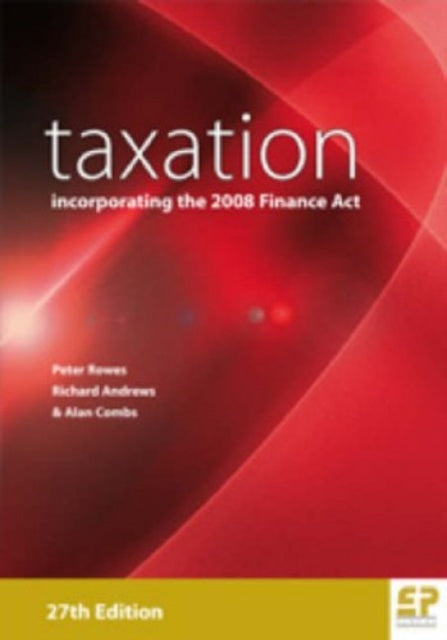 Taxation: Incorporating the 2008 Finance Act: 2008/09