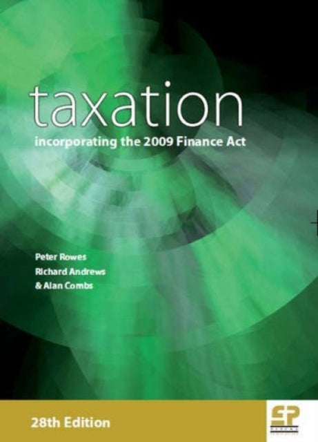 Taxation: Incorporating the 2009 Finance Act: 2009/10