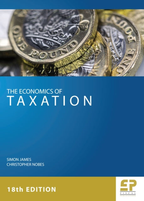 The Economics of Taxation (18th edition): 2018