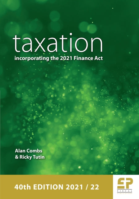 Taxation: incorporating the 2021 Finance Act (2021/22): 2021