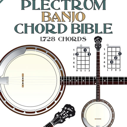 The Plectrum Banjo Chord Bible CGBD Standard Tuning 1728 Chords Fretted Friends