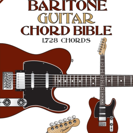 The Baritone Guitar Chord Bible Low B Tuning 1728 Chords Fretted Friends